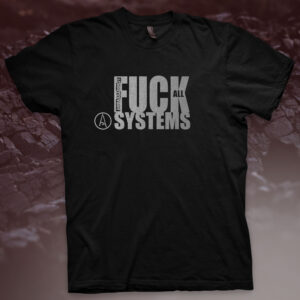 AMBASSADOR21 "Fuck All Systems. Silver" T-shirt