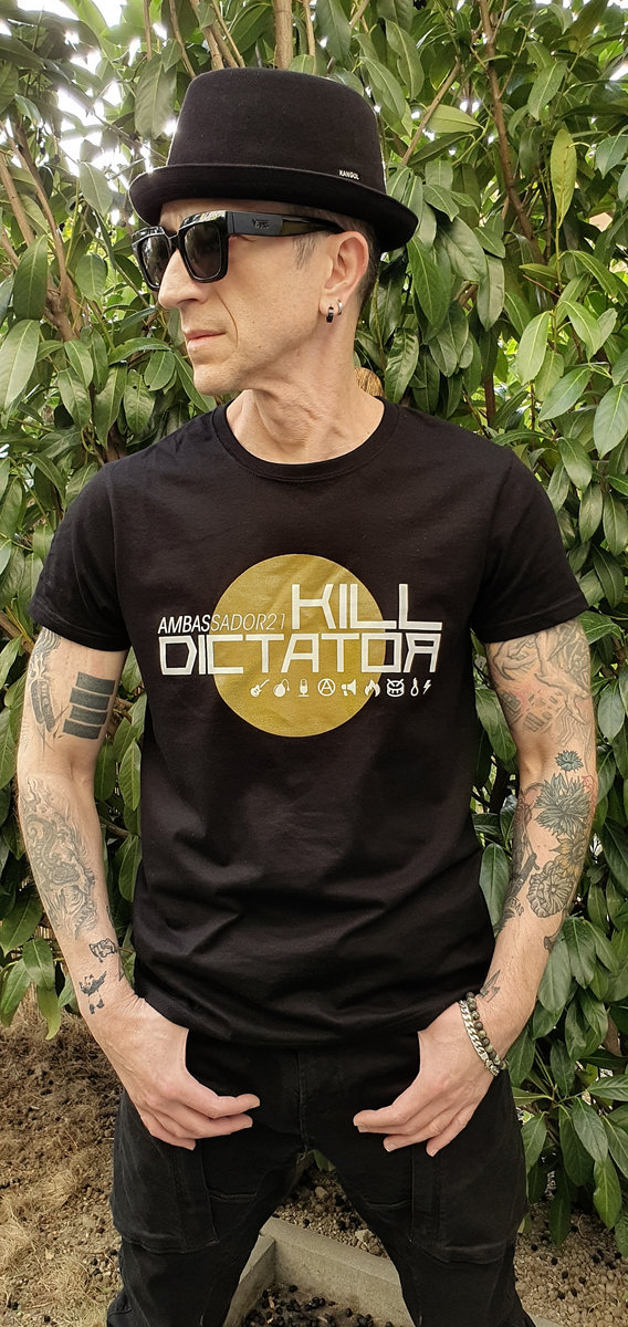 Ambassador21 "Kill Dictator" t-shirt
