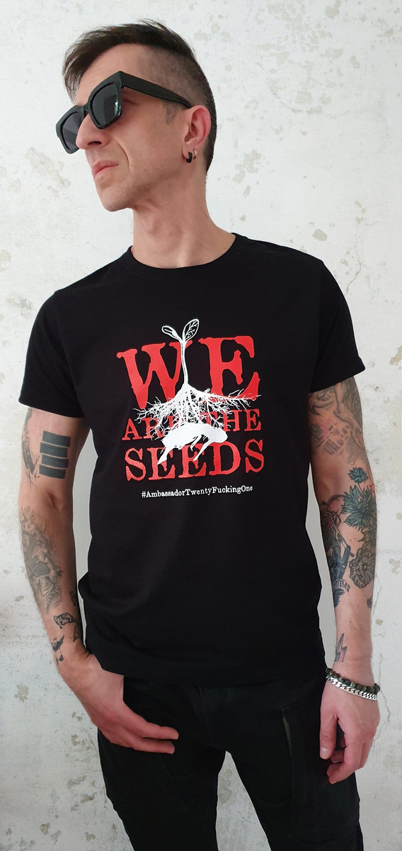 Ambassador21 "We Are The Seeds" t-shirt